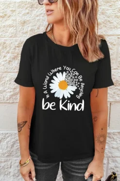 Clearance Dear-Lover be kind Daisy Slogan Print Crewneck Casual Tee Black