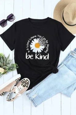 Clearance Dear-Lover be kind Daisy Slogan Print Crewneck Casual Tee Black