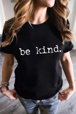 Sale Dear-Lover be kind Letter Print Round Neck Casual T Shirt Black