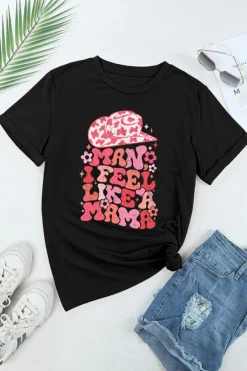 Online Dear-Lover MAN I FEEL LIKE A MAMA Graphic Tee Black