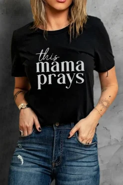 Sale Dear-Lover This mama prays Graphic Plain Tee Black
