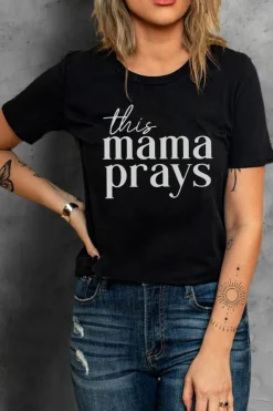 Sale Dear-Lover This mama prays Graphic Plain Tee Black