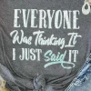Sale Dear-Lover EVERYONE Was Thinking It Graphic Tee Gray