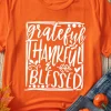 Clearance Dear-Lover Grateful Thankful Blessed Printed Thanksgiving T Shirt Orange