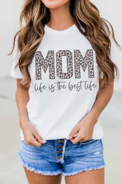 Fashion Dear-Lover MOM life is the best life Graphic T Shirt White